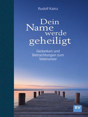 cover image of Dein Name werde geheiligt